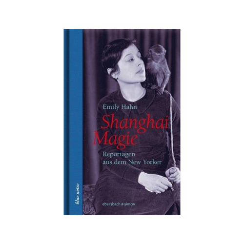 Bild von Shanghai Magie von Emily Hahn: Ein Blick in die Vergangenheit