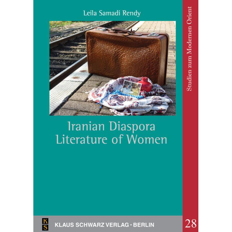 Bild von Iranian Diaspora Literature of Women, Fachbücher von Leila Samadi Rendy