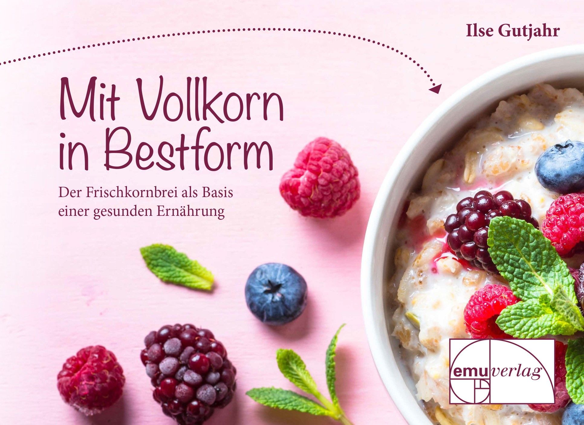 Bild von Gutjahr, Ilse: mit vollkorn in Bestform