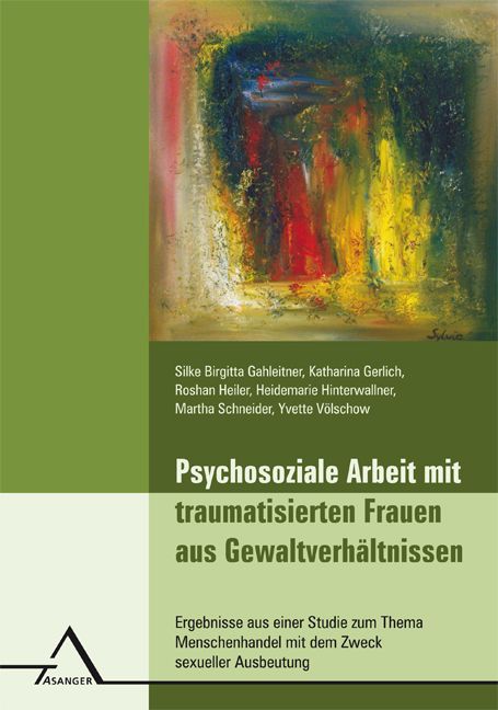 Bild von Psychosoziale Arbeit mit traumatisierten Frauen aus Gewaltverhältnissen