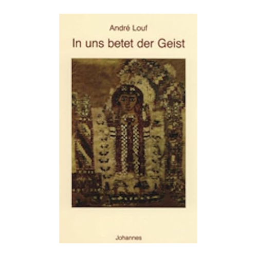 Bild von In uns betet der Geist – Sammlung Beten heute von André Louf