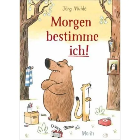 Bild von Morgen bestimme ich!, Kinderbücher von Jörg Mühle
