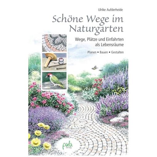 Bild von Schöne Wege im Naturgarten - Ulrike Aufderheide, Gebunden