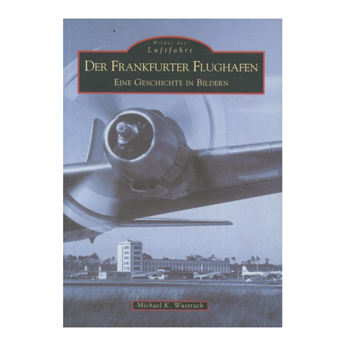 Bild von Flughafen Frankfurt: Eine historische Bildreise