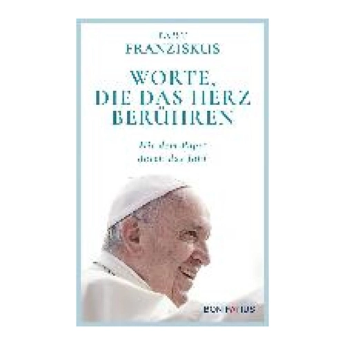 Bild von Franziskus: Worte, die das Herz berühren - Mit dem Papst durch das Jahr