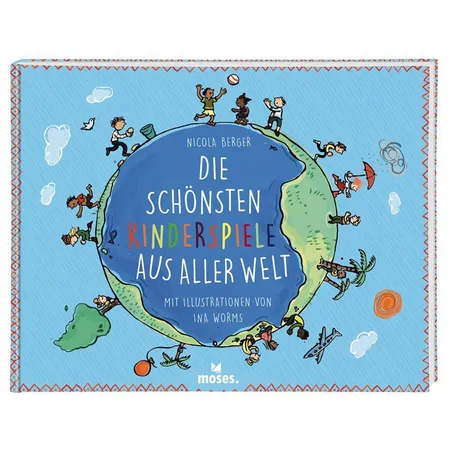 Bild von moses. Die schönsten Kinderspiele aus aller Welt