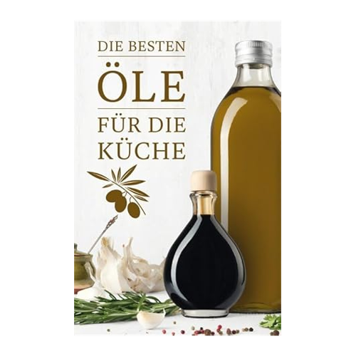 Bild von Die besten Öle für die Küche – Ein umfassender Ratgeber