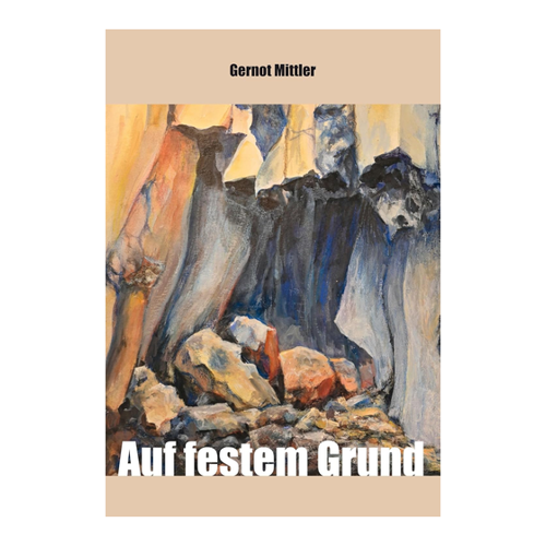 Bild von Auf festem Grund – Eine erstaunliche Biografie von Gernot Mittler
