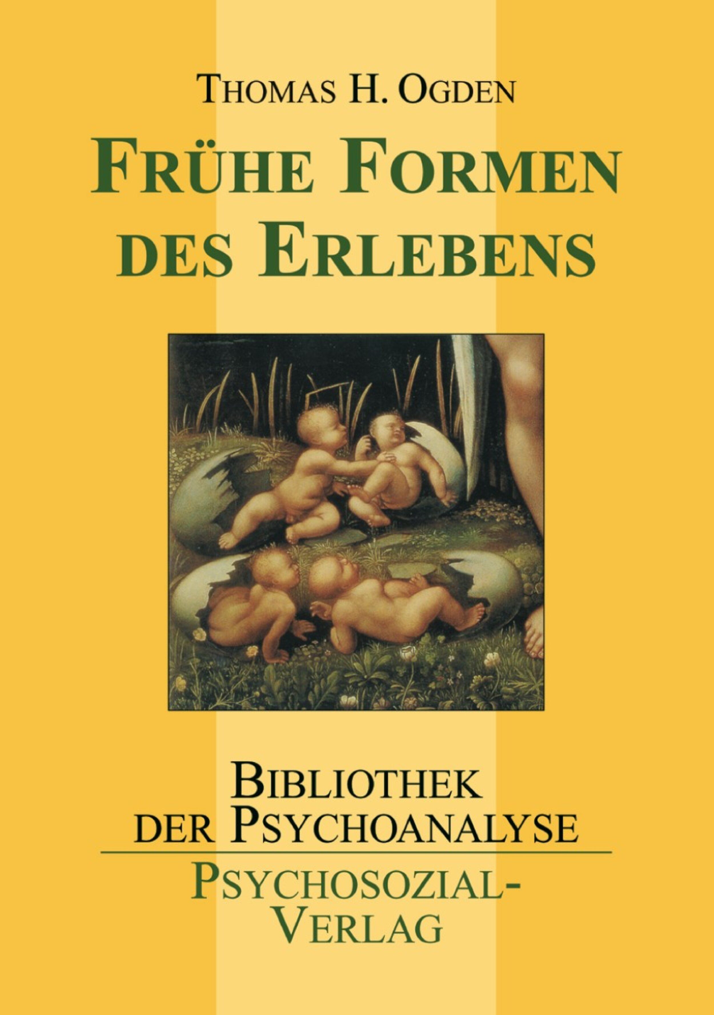 Bild von Frühe Formen des Erlebens, Fachbücher von Thomas H. Ogden