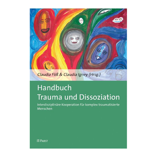 Bild von Handbuch Trauma und Dissoziation: Interdisziplinäre Kooperation für komplex traumatisierte Menschen