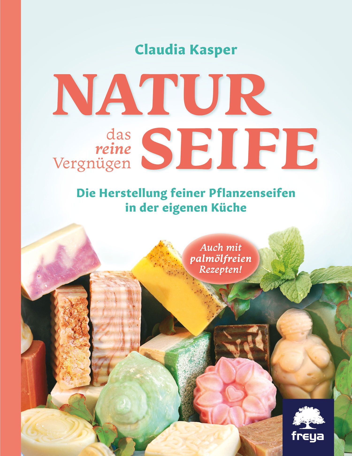 Bild von Kasper, Claudia: Naturseife, das reine Vergnügen