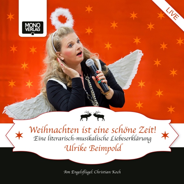 Bild von Weihnachten ist eine schöne Zeit: Eine literarisch-musikalische Liebeserklärung