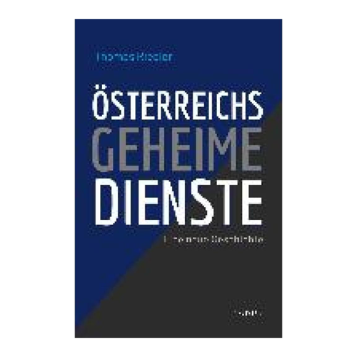 Bild von Österreichs geheime Dienste: Eine neue Geschichte von Thomas Riegler
