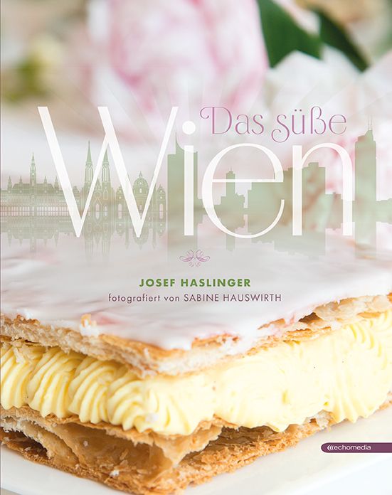 Bild von Das süsse Wien, Ratgeber von Sabine Hauswirth, Josef Haslinger
