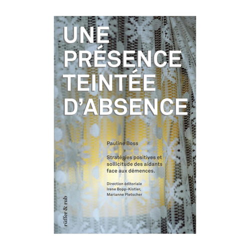 Bild von Une présence teintée d'absence: Stratégies positives et sollicitude des aidants face aux démences