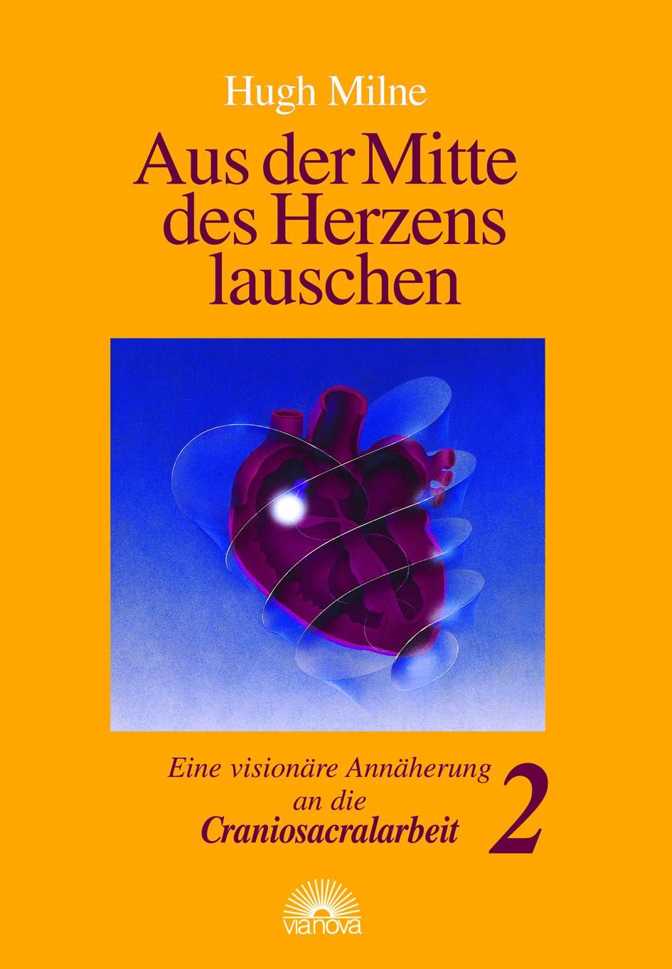 Bild von Milne, Hugh: Aus der Mitte des Herzens lauschen 2