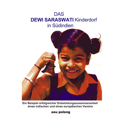 Bild von Das Dewi Saraswati Kinderdorf in Südindien: Ein Beispiel erfolgreicher Entwicklungszusammenarbeit
