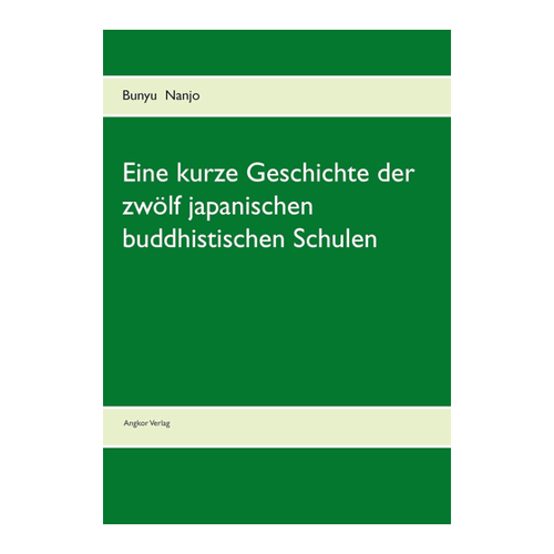 Bild von Eine kurze Geschichte der zwölf japanischen buddhistischen Schulen