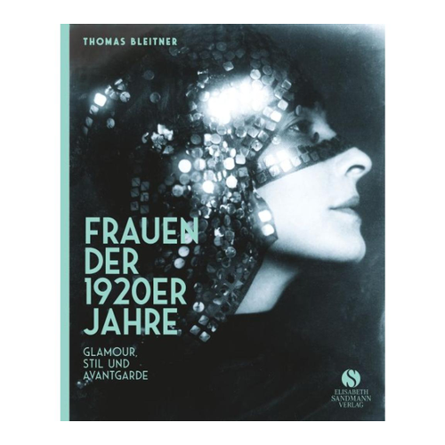 Bild von Frauen der 1920er Jahre: Jubiläumsausgabe von Thomas Bleitner