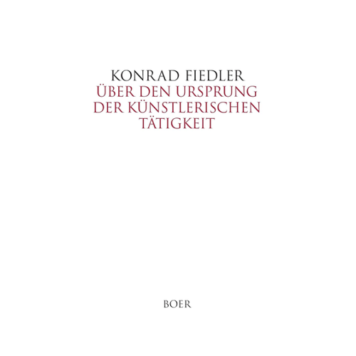 Bild von Über den Ursprung der künstlerischen Tätigkeit – Ein Werk von Konrad Fiedler