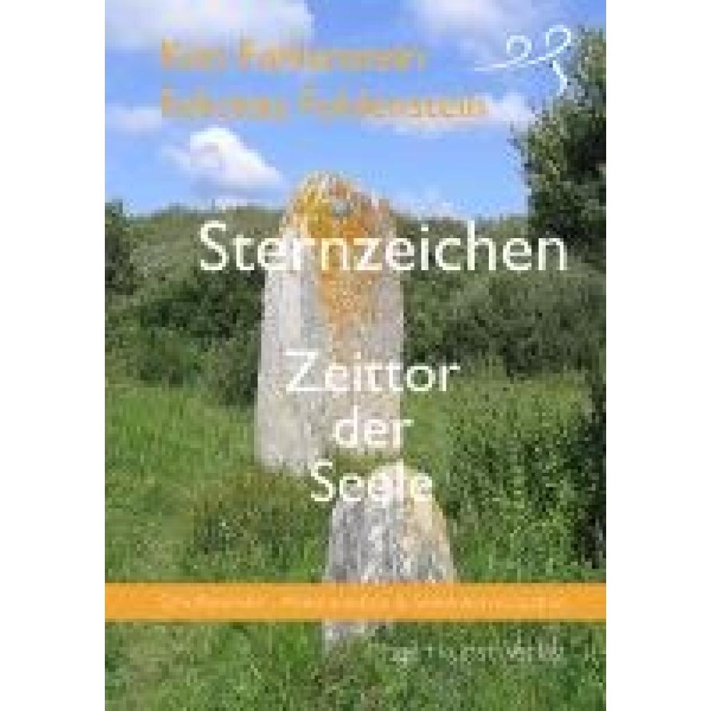 Bild von Sternzeichen - Zeittor der Seele, Ratgeber von Kim Fohlenstein, Felicitas Fohlenstein