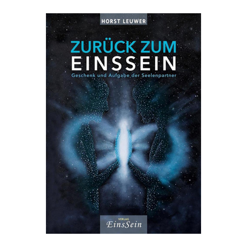 Bild von Zurück zum EinsSein: Geschenk und Aufgabe der Seelenpartner