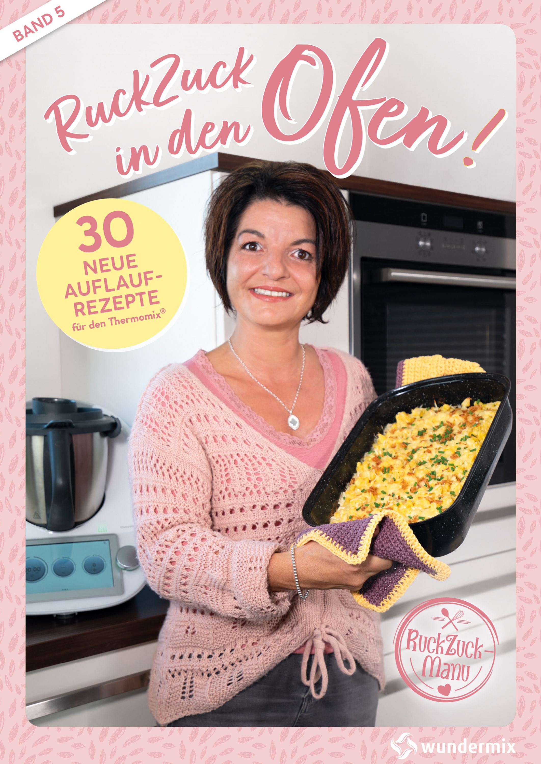 Bild von RuckZuck in den Ofen! Band 5, Ratgeber von Manuela Titz