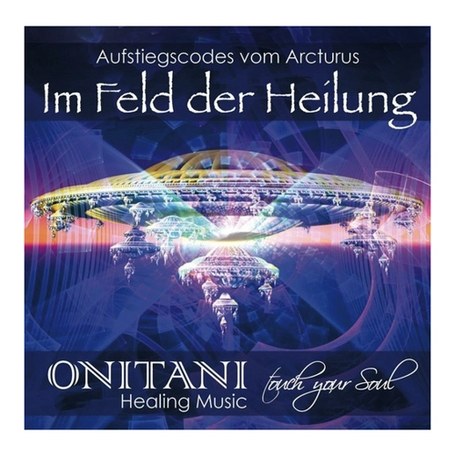 Bild von Hörspiel IM FELD DER HEILUNG: Aufstiegscodes vom Arcturus