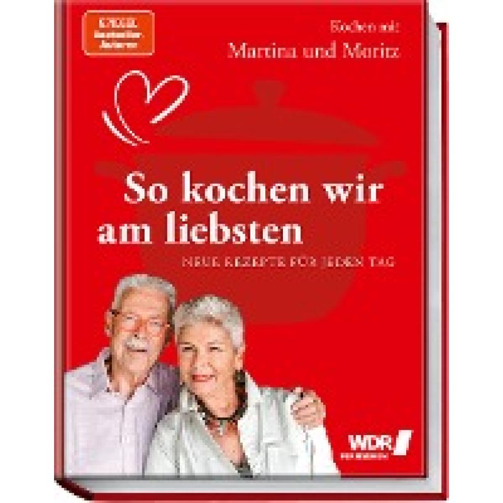 Bild von Kochen mit Martina und Moritz – So kochen wir am liebsten: Neue Rezepte für jeden Tag. - Gelingsichere Küche mit frischen und saisonalen Zutaten von dem beliebten TV-Kochduo