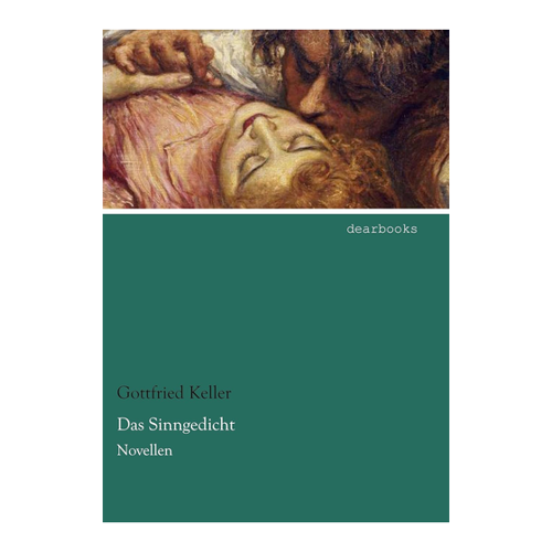 Bild von Das Sinngedicht: Novellen von Gottfried Keller