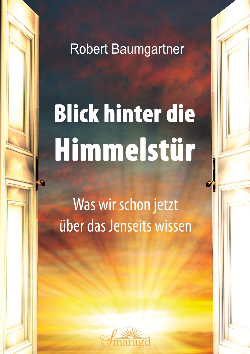 Bild von Baumgartner, Robert: Blick hinter die Himmelstür