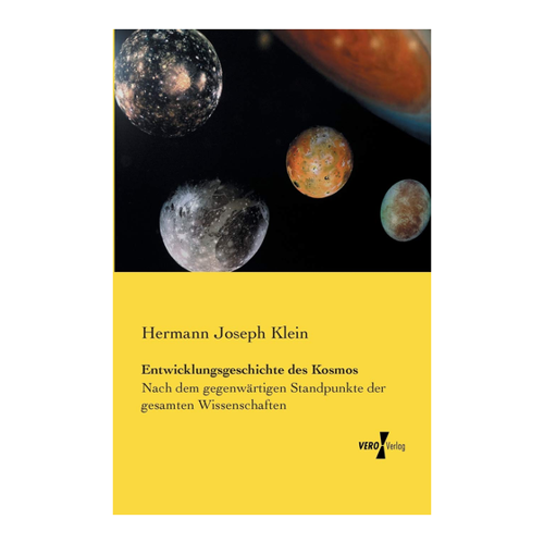 Bild von Umfassende Analyse der Entwicklungsgeschichte des Kosmos von Hermann Joseph Klein