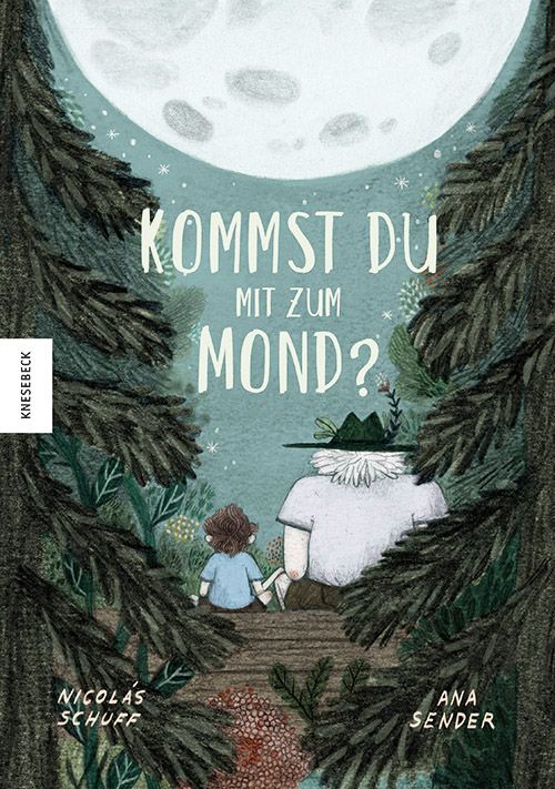 Bild von Kommst du mit zum Mond?, Kinderbücher von Ana Sender, Elisabeth Leuthardt, Nicolás Schuff