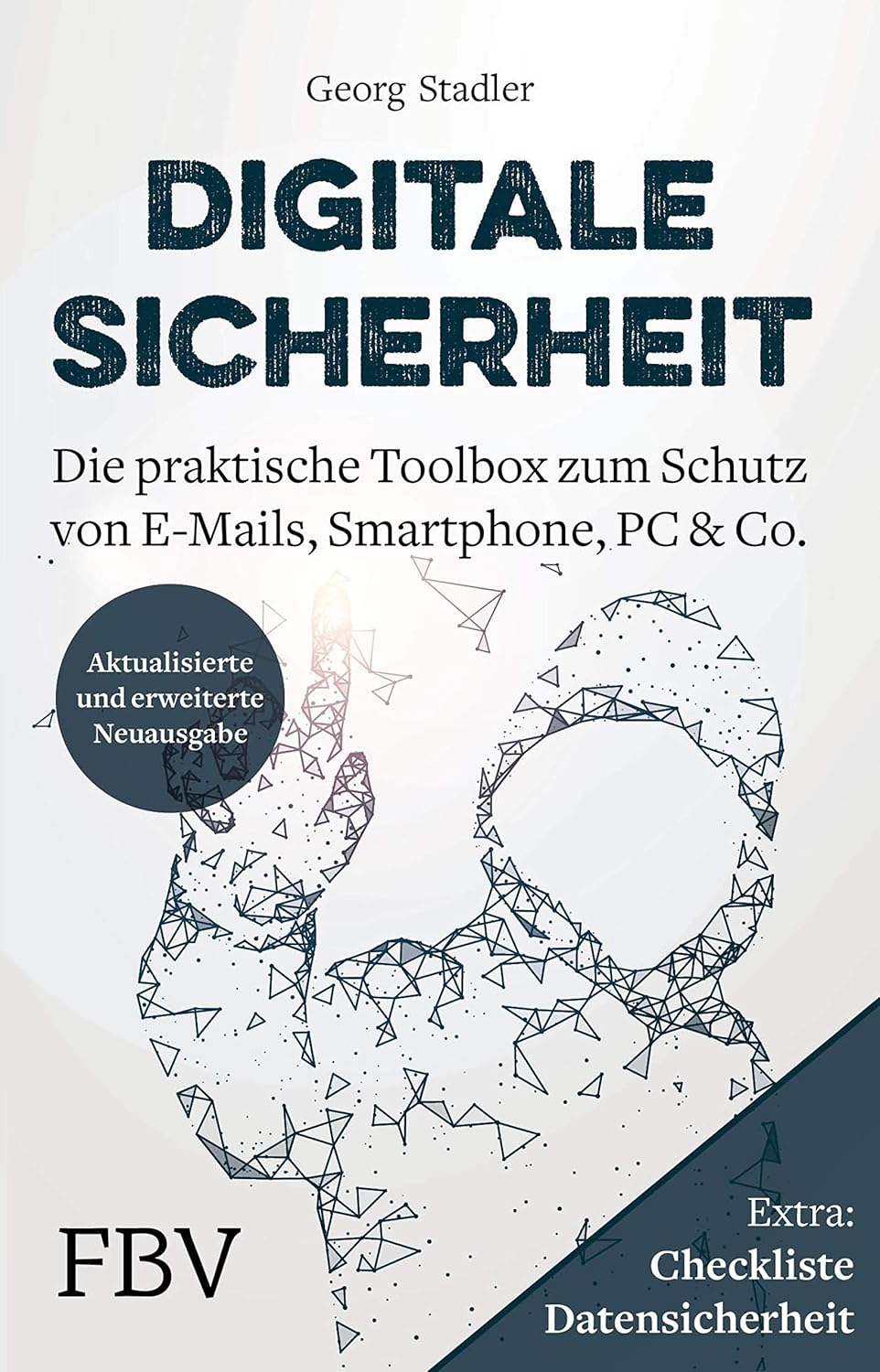 Bild von Digitale Sicherheit: Die praktische Toolbox zum Schutz von E-Mails, Smartphone, PC & Co.