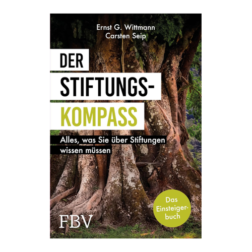Bild von Der Stiftungskompass von Ernst G. Wittmann und Carsten Seip