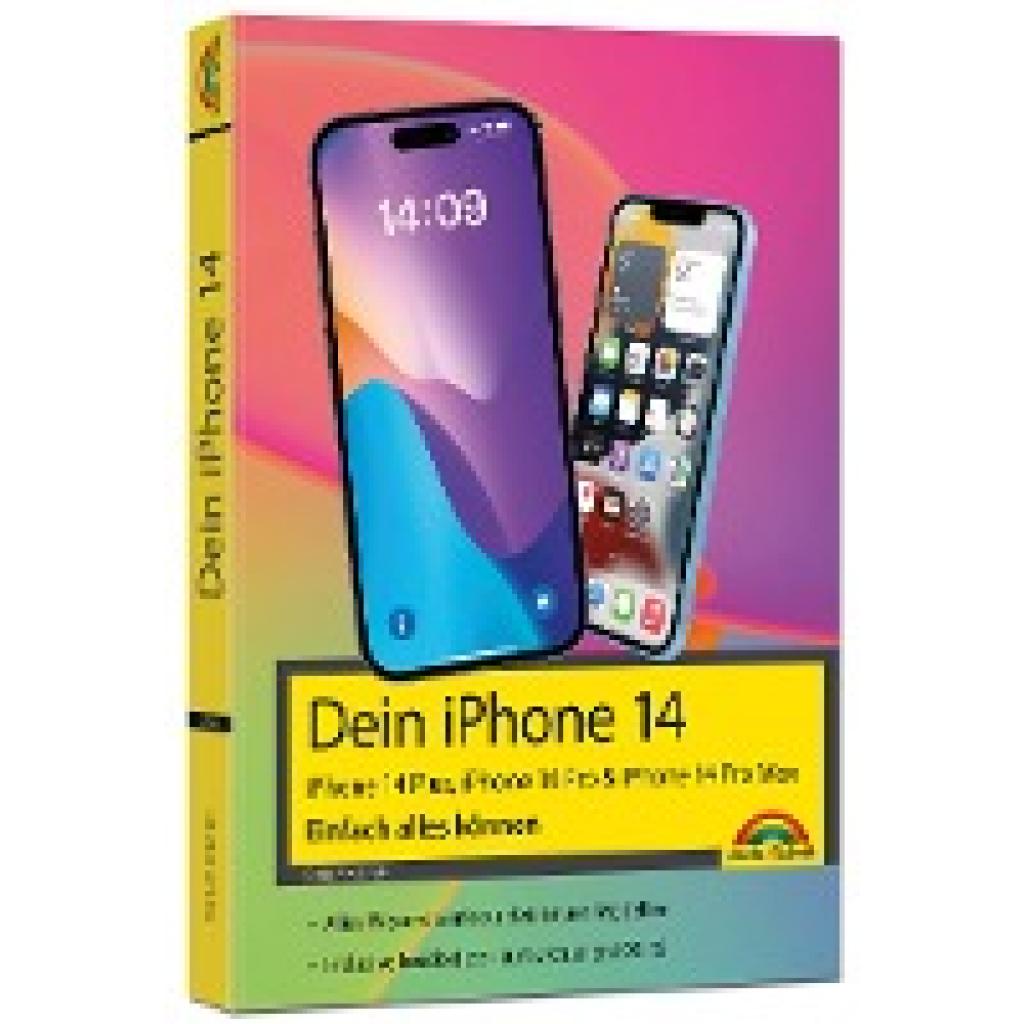 Bild von Markt + Technik iPhone 14, 14 Plus, 14 Pro , 14 Pro Max – Einfach alles können (iPhone 14), Smartphone Hülle