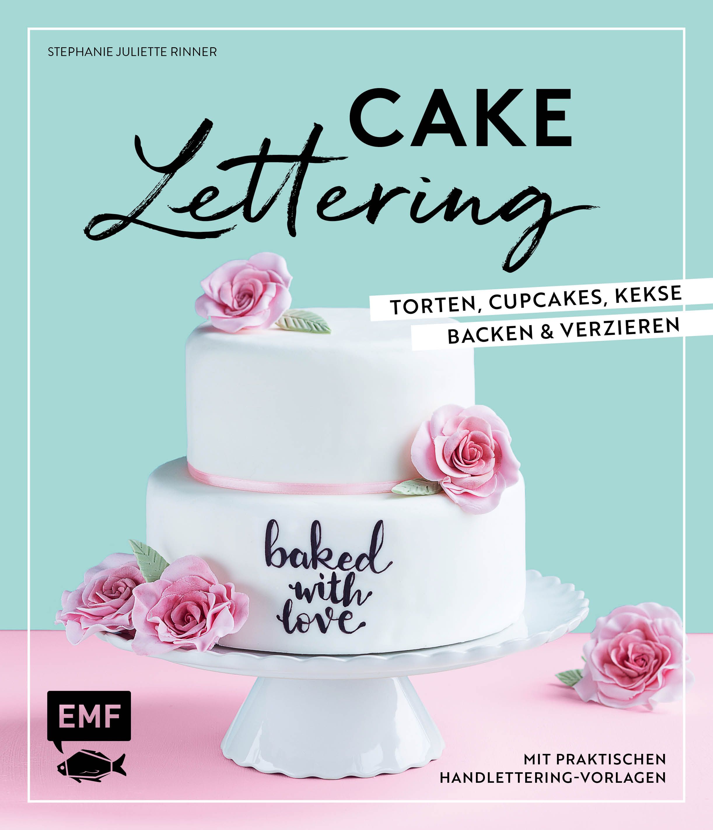 Bild von Cake Lettering – Torten, Cupcakes, Kekse backen und verzieren