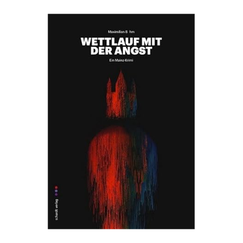 Bild von Wettlauf mit der Angst: Ein fesselnder Mainz-Krimi von Maximilian Böhm