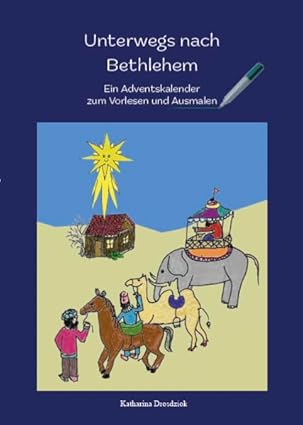 Bild von Unterwegs nach Bethlehem: Ein Adventskalender zum Vorlesen und Ausmalen