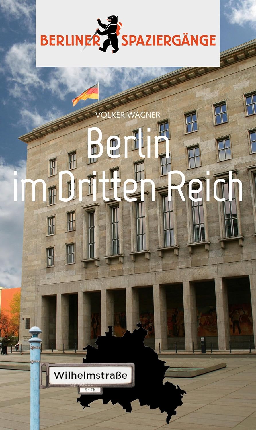 Bild von Berlin im Dritten Reich: Berliner Spaziergänge