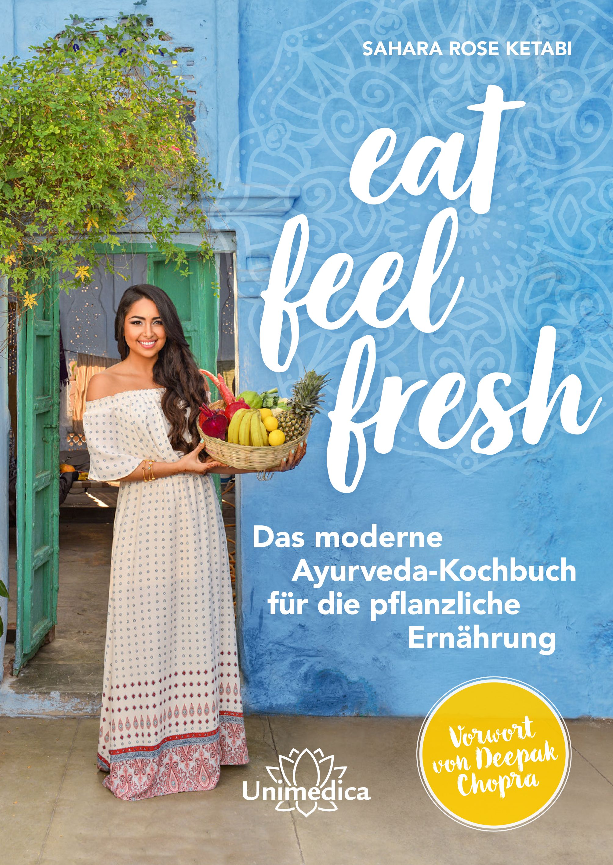 Bild von Ketabi, Sahara Rose: Eat Feel Fresh