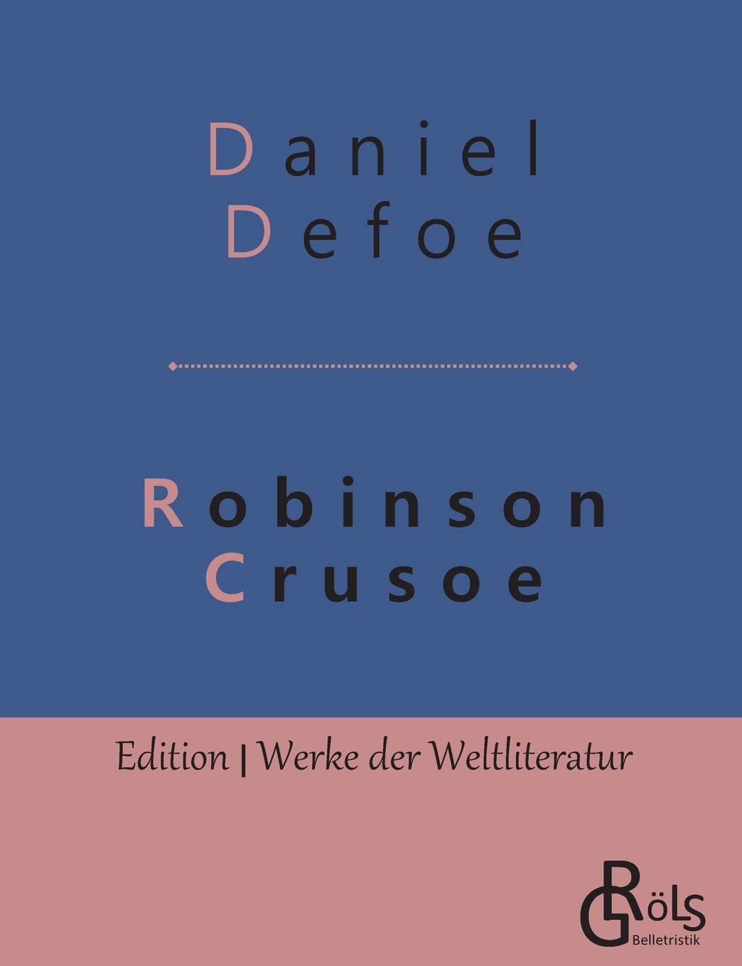 Bild von Robinson Crusoe (Edition Werke der Weltliteratur)