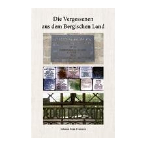 Bild von Die Vergessenen aus dem Bergischen Land