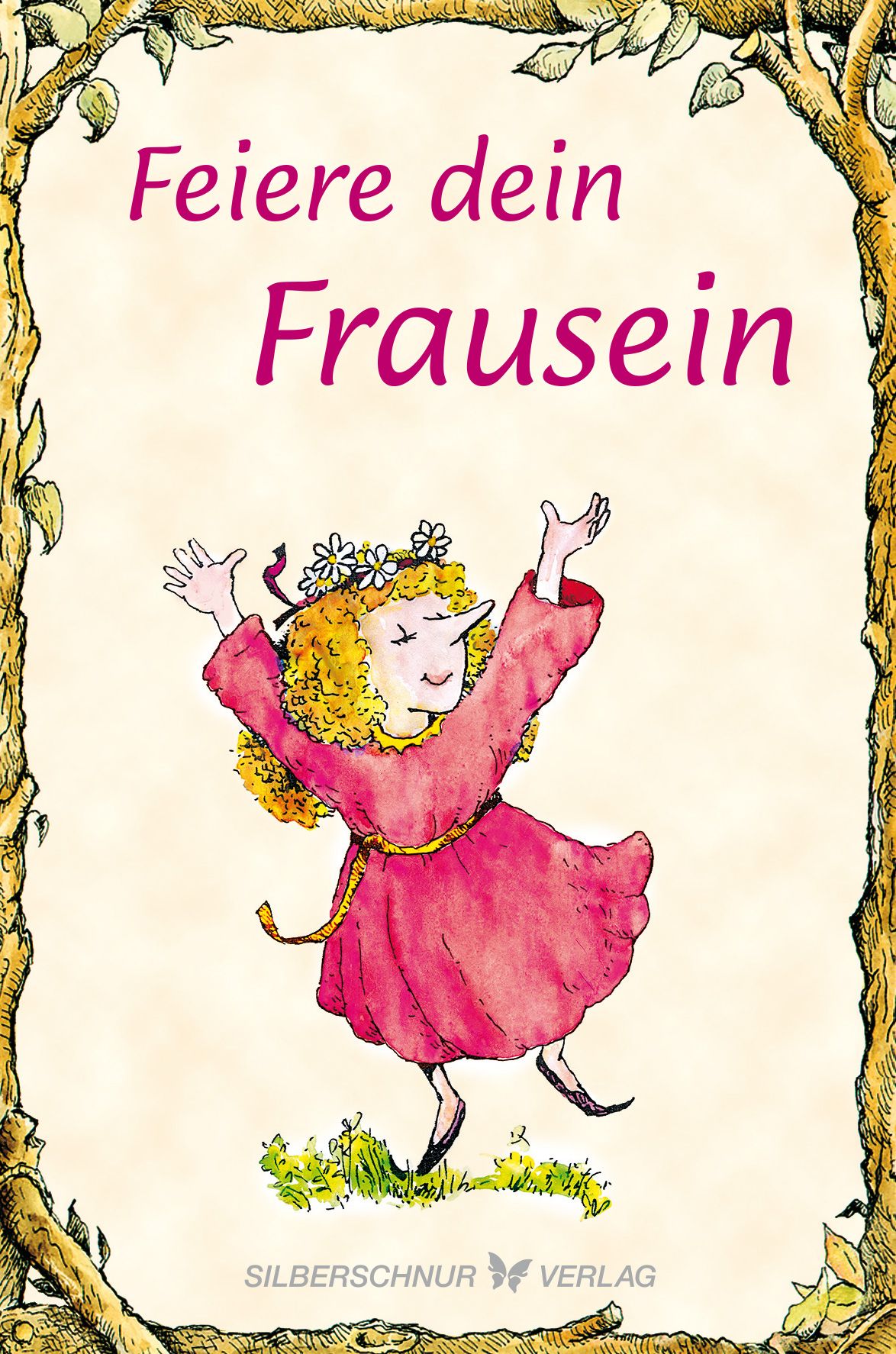 Bild von Feiere Dein Frau-Sein, Ratgeber von Karen Katafiasz