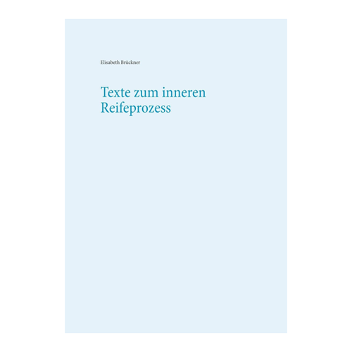 Bild von Texte zum inneren Reifeprozess von Brückner und Geist