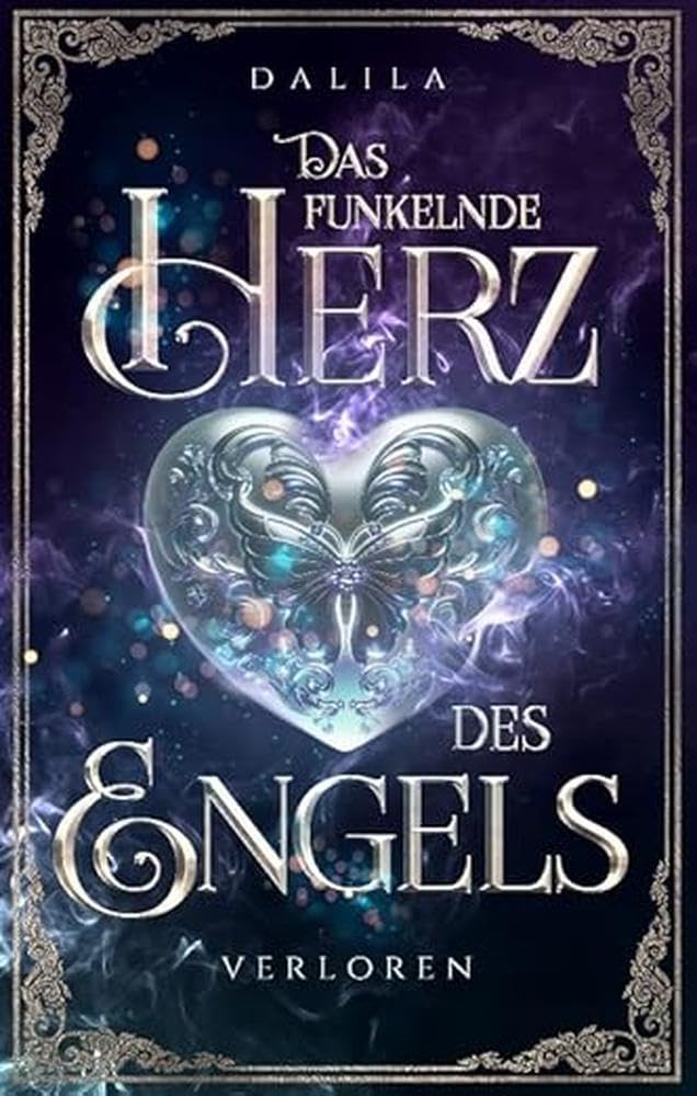 Bild von Das funkelnde Herz des Engels: Verloren (Band 2) (Herzfunkel Trilogie, Band 2)