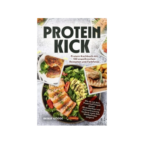 Bild von Proteinkick: Das Kochbuch für Muskelaufbau und Gesundheit