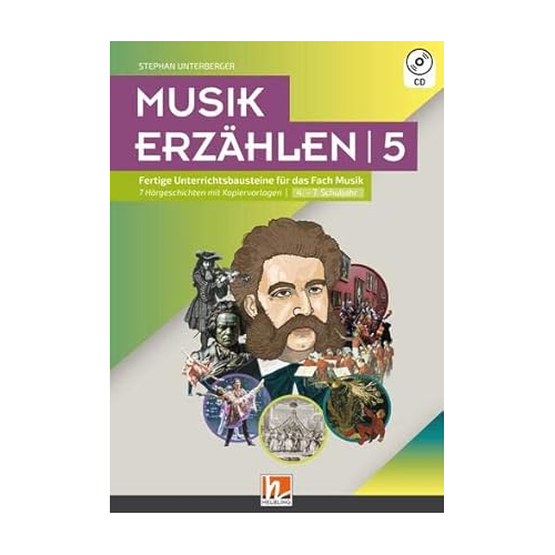 Bild von Musik erzählen 5: Fertige Unterrichtsbausteine für das Fach Musik