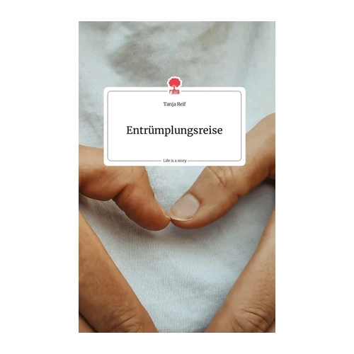 Bild von Reif, Tanja: Entrümplungsreise. Life is a Story - story.one, Entrümplungsreise. Life is a Story - story.one