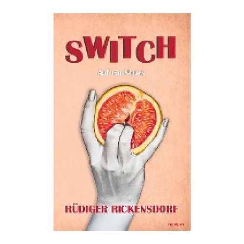 Bild von Switch – Auf ein Neues von Rüdiger Rickensdorf